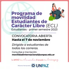 PROGRAMA DE MOVILIDAD ESTUDIANTES DE CARÁCTER LIBRE (ECL) PRIMER SEMESTRE 2023 - UNPAZ