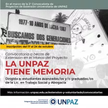 CONVOCATORIA A BECAS DE EXTENSIÓN EN EL MARCO DEL PROYECTO DE EXTENSION “LA UNPAZ TIENE MEMORIA” - UNPAZ