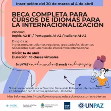 CONVOCATORIA INTERNA ABIERTA A BECA COMPLETA “CURSO DE IDIOMAS PARA LA INTERNACIONALIZACIÓN” 1-2023 - UNPAZ