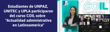 ESTUDIANTES UNPAZ, UNITEC y UPLA PARTICIPARON DEL CURSO COIL SOBRE  "ACTUALIDAD ADMINISTRATIVA EN LATINOAMÉRICA"