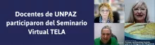 Se llevó a cabo la onceava clase del Seminario Virtual “Temas Latinoamericanos para la Integración Regional (TELA)” - UNPAZ