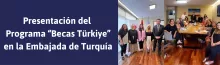 PRESENTACIÓN DEL PROGRAMA “BECAS TURKIYE” EN LA EMBAJADA DE TURQUÍA - UNPAZ