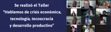 Se realizó el Taller "Hablemos de crisis económica, tecnología, tecnocracia y desarrollo productivo” en el marco de la “Semana Latinoamericana de la Red para el Cuidado de la Casa Común” (RUC) - UNPAZ