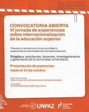 CONVOCATORIA A PONENCIAS EN EL MARCO DE LAS "VI Jornada de Experiencias de Internacionalización de la Educación Superior" - UNPAZ