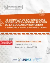 VI Jornada de Experiencias sobre Internacionalización de la Educación Superior: “La UNPAZ en el mundo. El mundo en la UNPAZ” - UNPAZ