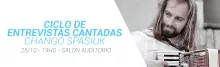 Entrevistas Cantadas Chango Spasiuk